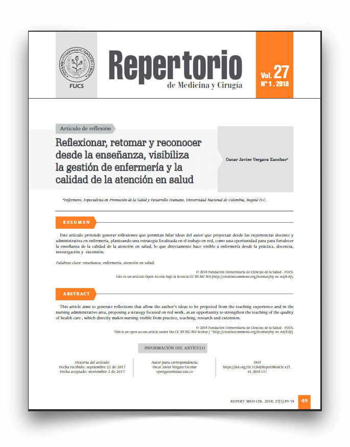 Reflexionar, retomar y reconocer desde la ense&ntilde;anza, visibiliza la gesti&oacute;n de enfermer&iacute;a y la calidad de la atenci&oacute;n en salud A
