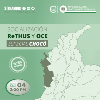 Socialización ReTHUS y OCE - Especial Chocó