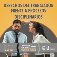 Derechos del TRABAJADOR frente a procesos disciplinarios