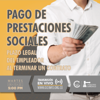 PAGO de las Prestaciones Sociales cuando se termina un Contrato de Trabajo.