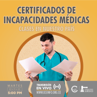 Clases de Certificados de Incapacidades Medicas existentes en nuestro País