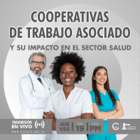 Conozca el marco normativo de las COOPERATIVAS DE TRABAJO ASOCIADO Y SU IMPACTO EN EL SECTOR SALUD