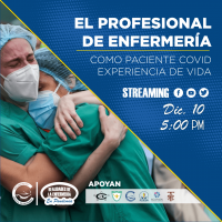 El profesional de enfermería como paciente COVID - Experiencia de vida